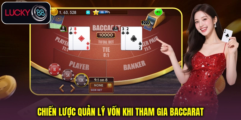 Chiến lược quản lý vốn khi tham gia Baccarat