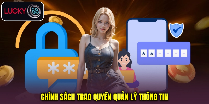 Chính sách trao quyền quản lý thông tin