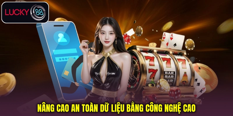 Nâng cao an toàn dữ liệu bằng công nghệ cao