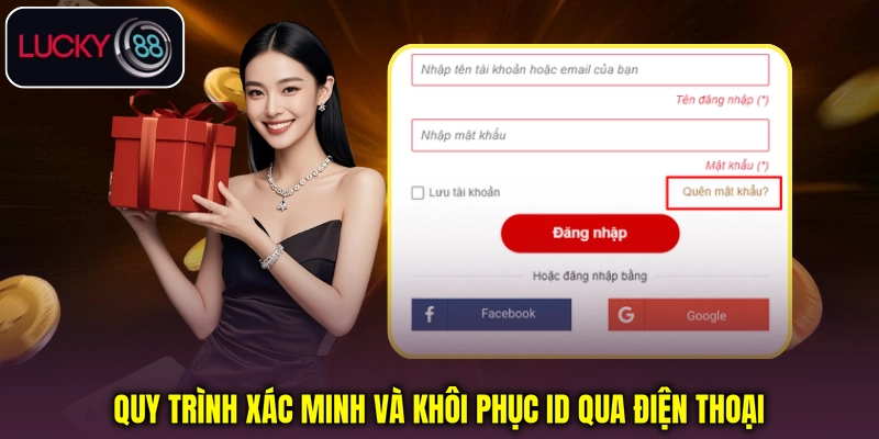 Quy trình xác minh và khôi phục ID qua điện thoại Quy trình xác minh và khôi phục ID qua điện thoại